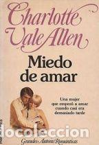 Libros: MIEDO DE AMAR - CHARLOTTE VALE ALLEN - Foto 1