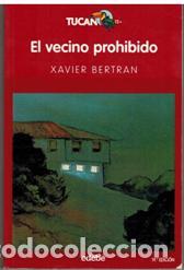 Libros: EL VECINO PROHIBIDO - XAVIER BERTRAN - Foto 1