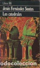 Libros: LAS CATEDRALES - JESUS FERNANDEZ SANTOS - Foto 1