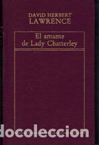 Libros: EL AMANTE DE LADY CHATTERLEY - D.H. LAWERENCE - Foto 1