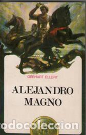 Libros: ALEJANDRO MAGNO - GERHART ELLERT - Foto 1
