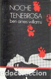 Libros: NOCHE TENEBROSA - BEN AMES WILLIAMS - Foto 1