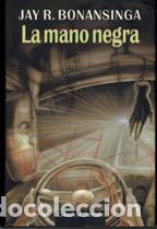 Libros: LA MANO NEGRA - JAY R BONANSINGA - Foto 1