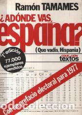 Libros: &iquest;A DONDE VAS ESPA&Ntilde;A? - RAMON TAMAMES - Foto 1