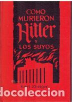 Libros: COMO MURIERON HITLER Y LOS SUYOS - KARL ZHEIGER - Foto 1