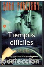 Libros: TIEMPOS DIFICILES - SARA PARETSKY - Foto 1