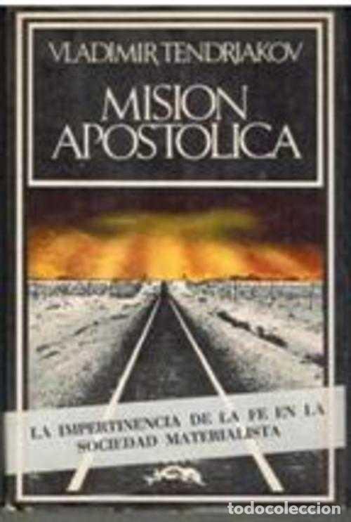 Libros: MISION APOSTOLICA - VLADIMIR TENDRIAKOV - Foto 1