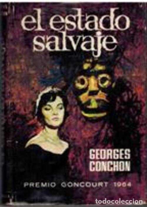 Libros: EL ESTADO SALVAJE - GEORGES CONCHON - Foto 1