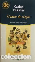 Libros: CANTAR DE CIEGOS - CARLOS FUENTES - Foto 1