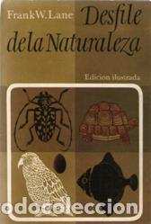 Libros: DESFILE DE LA NATURALEZA - FRANK W. LANE - Foto 1