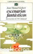 Libros: ESCENARIOS FANTASTICOS - JOAN MANUEL GISBERT - Foto 1
