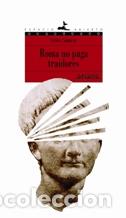 Libros: ROMA NO PAGA TRAIDORES - EMILIO CALDERON - Foto 1