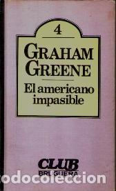 Libros: EL AMERICANO IMPASIBLE - GRAHAM GREENE - Foto 1