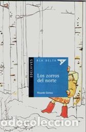Libros: LOS ZORROS DEL NORTE - RICARDO GOMEZ - Foto 1