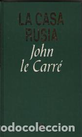 Libros: LA CASA RUSIA - JOHN LE CARRE - Foto 1