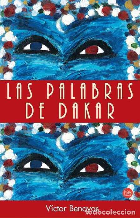 Libri di seconda mano: LAS PALABRAS DE DAKAR - VICTOR BENAYAS
