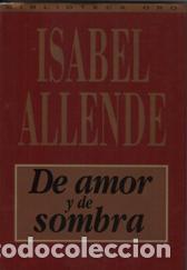 Libros: DE AMOR Y DE SOMBRA - ISABEL ALLENDE - Foto 1