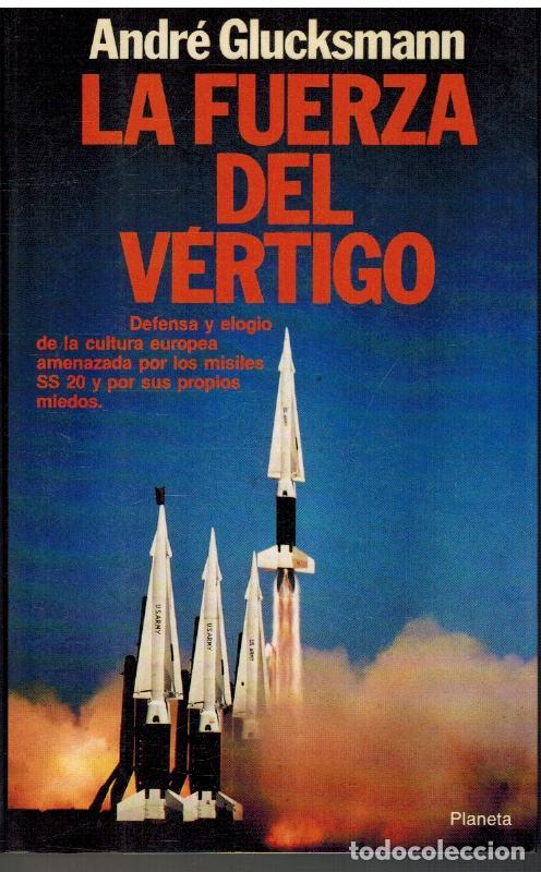 Libros: LA FUERZA DEL VERTIGO - ANDRE GLUCKSMANN - Foto 1