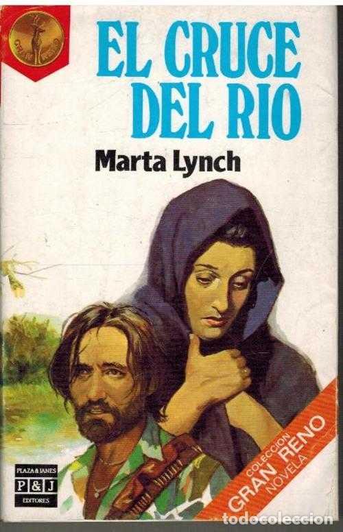 Libros: EL CRUCE DEL RIO - MARTA LYNCH - Foto 1