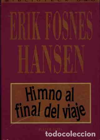 Libros: HIMNO AL FINAL DEL VIAJE - ERIK FOSNES HANSEN - Foto 1