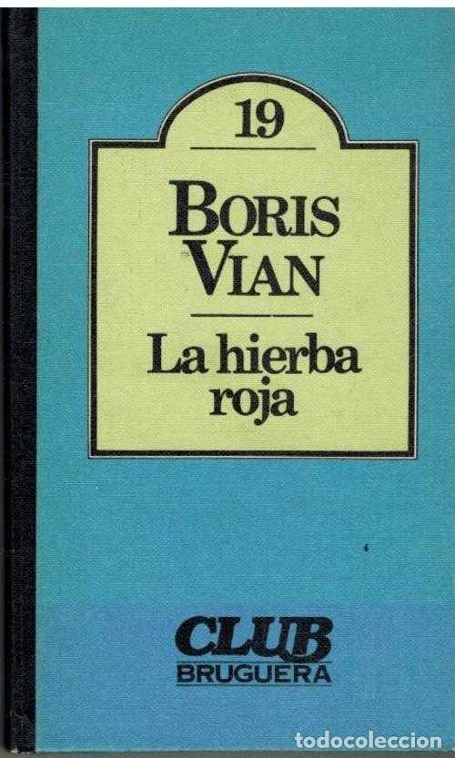 Libros: LA HIERBA ROJA - BORIS VIAN - Foto 1