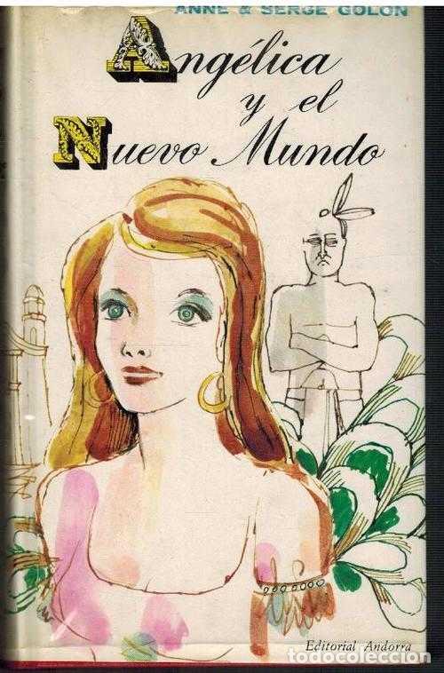 B&uuml;cher: ANGELICA Y EL NUEVO MUNDO - ANNE & SERGE GOLON