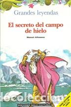 Libros: EL SECRETO DEL CAMPO DE HIELO - MANUEL ALFONSECA - Foto 1