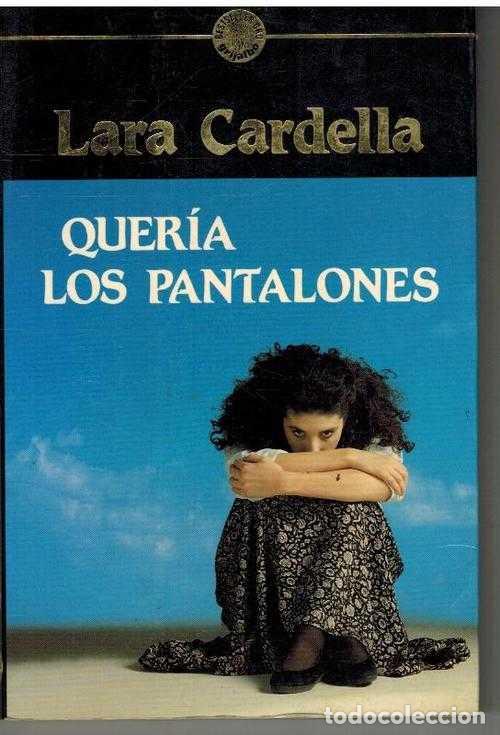 Libros: QUERIA LOS PANTALONES - LARA CARDELLA - Foto 1