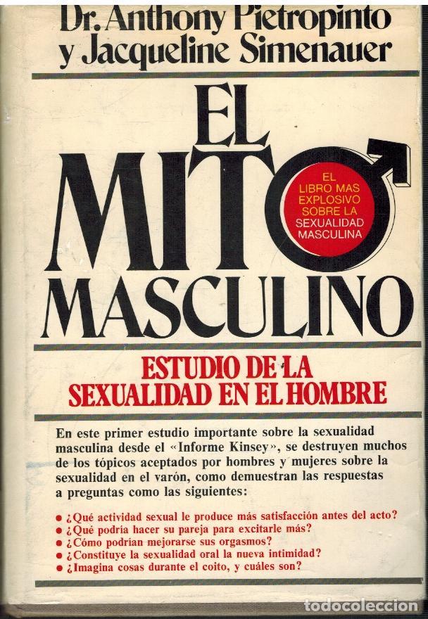 Libros: EL MITO MASCULINO - DR. ANTHONY PIETROPINTO / JACQUELINE SIMENAUER - Foto 1