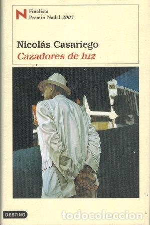 Libros: CAZADORES DE LUZ - NICOLAS CASARIEGO - Foto 1