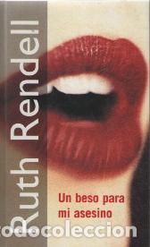 Libros: UN BESO PARA MI ASESINO - RUTH RENDELL - Foto 1