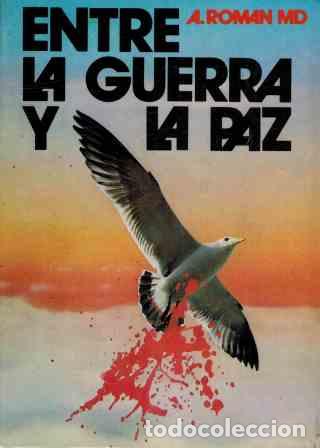 Libros: ENTRE LA GUERRA Y LA PAZ - A ROMAN MD - Foto 1