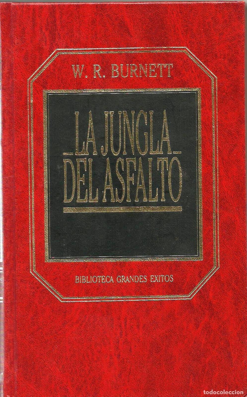 Libros: LA JUNGLA DEL ASFALTO - W. R. BURNETT - Foto 1