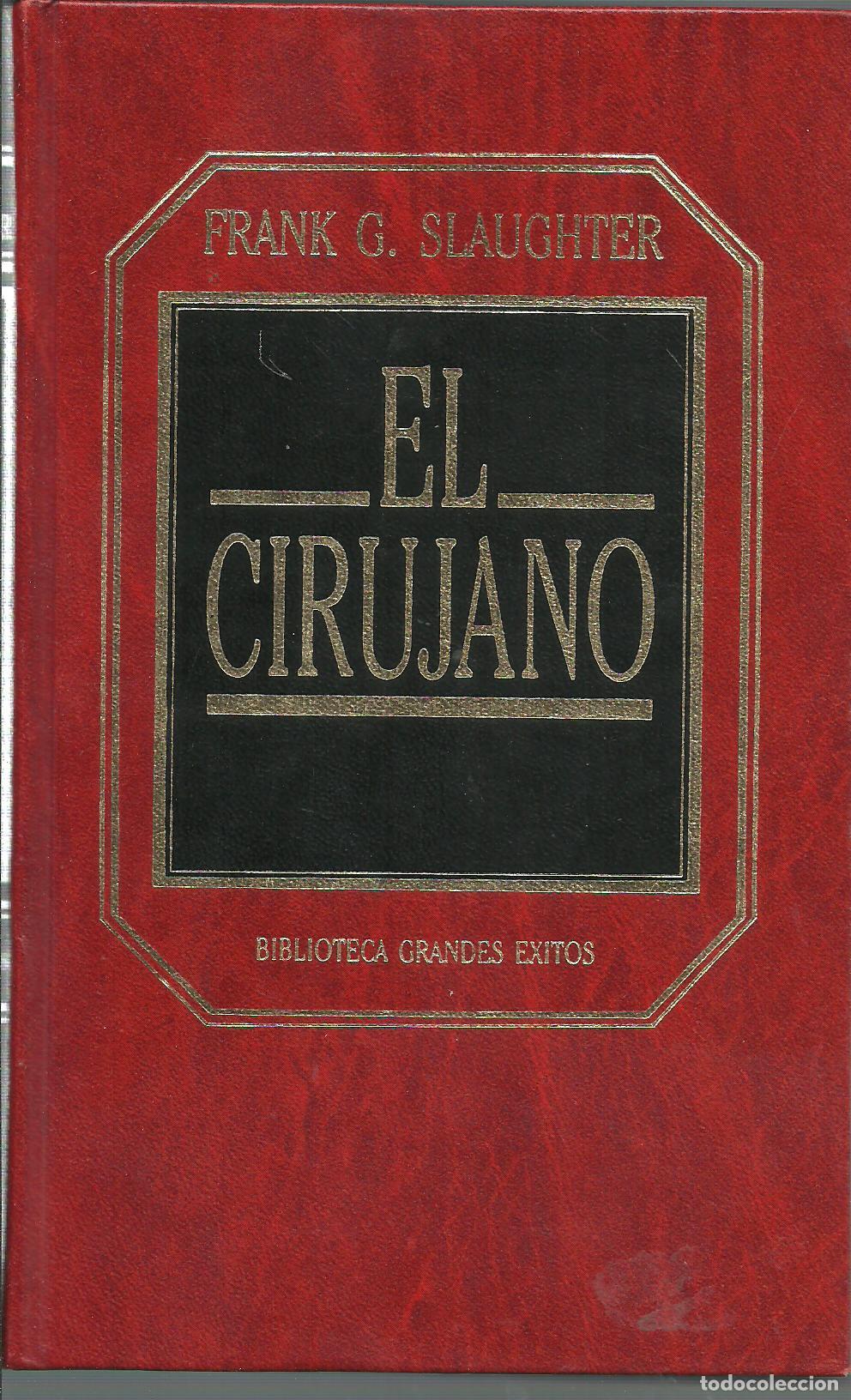 Libros: EL CIRUJANO - FRANK G SLAUGHTER - Foto 1