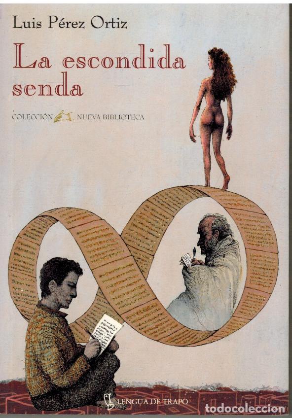 Libros: LA ESCONDIDA SENDA - LUIS PEREZ ORTIZ - Foto 1