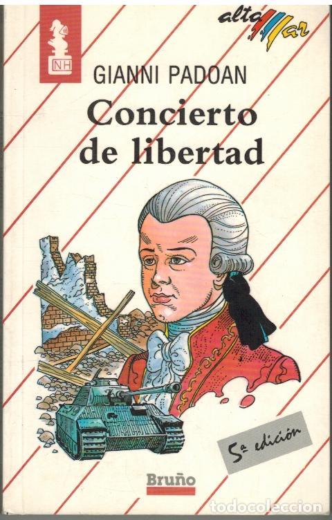 Libros: CONCIERTO DE LIBERTAD - GIANNI PADOAN - Foto 1