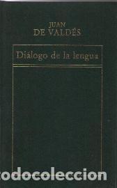 Libros: DIALOGO DE LA LENGUA - JUAN DE VALDES - Foto 1