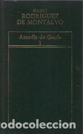 Libros: AMADIS DE GAULA I / II - GARCI RODRIGUEZ DE MONTALVO - Foto 1