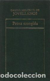 Libros: PROSA ESCOGIDA - GASPAR MELCHOR DE JOVELLANOS - Foto 1
