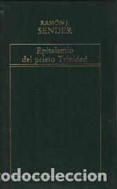 Libros: EPITALAMIO DEL PRIETO TRINIDAD - RAMON J SENDER - Foto 1
