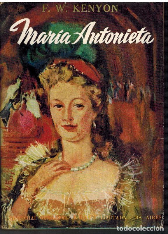 Libros: MARIA ANTONIETA - F W KENYON - Foto 1
