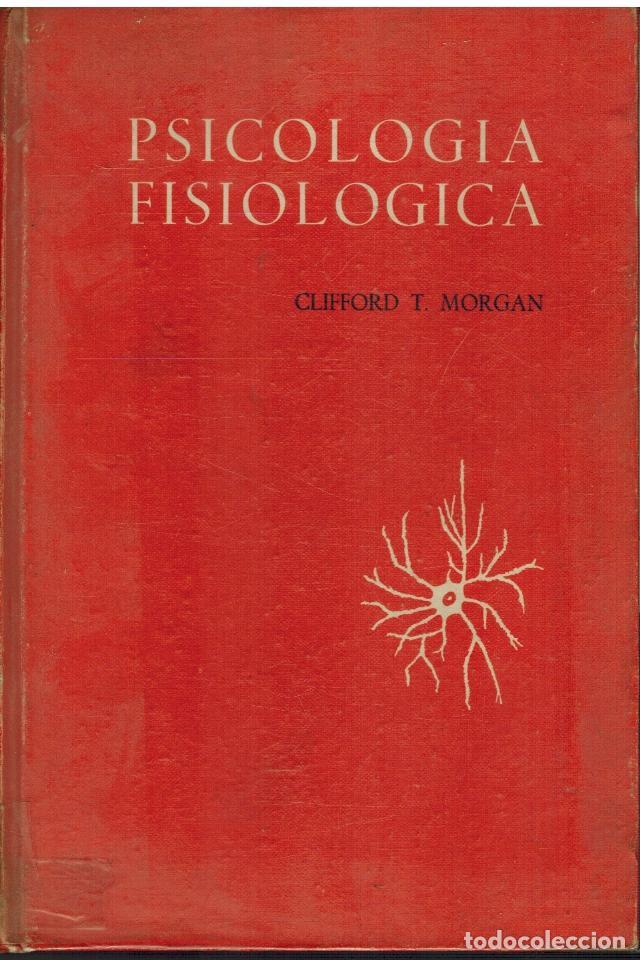 Livros em segunda m&atilde;o: PSICOLOGIA FISIOLOGICA - CLIFFORD T MORGAN