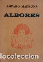 Libros: ALBORES - AMPARO MADRONA - Foto 1