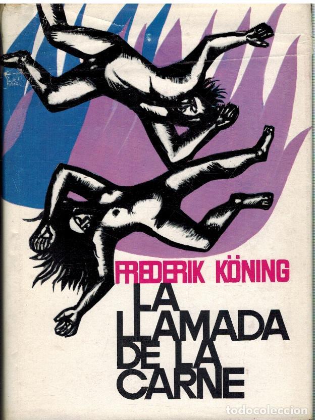 Libros: LA LLAMADA DE LA CARNE - FREDERIK KONING - Foto 1