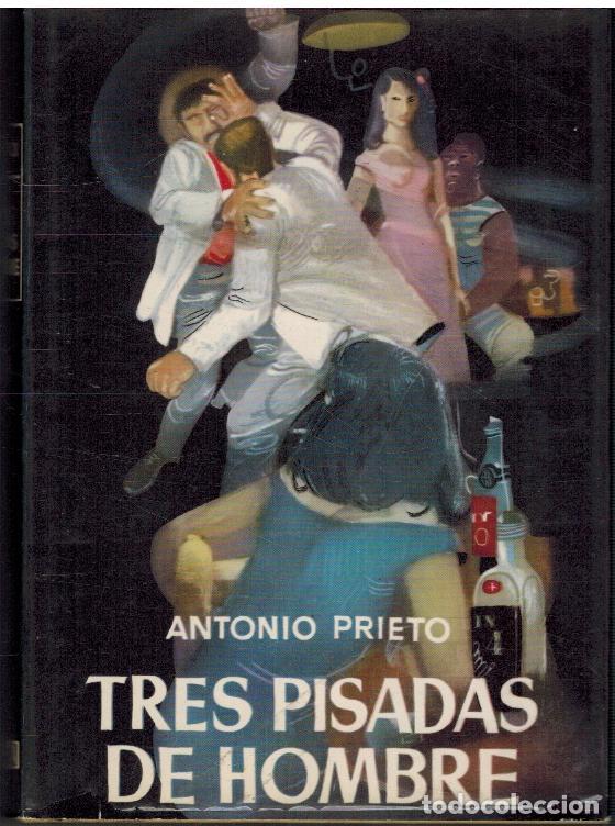 Libros: TRES PISADAS DE HOMBRE - ANTONIO PRIETO - Foto 1