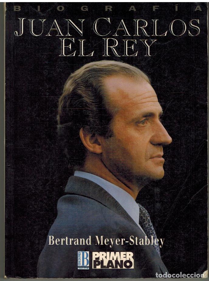 Libros: JUAN CARLOS EL REY - BERTRAND MEYER STABLEY - Foto 1