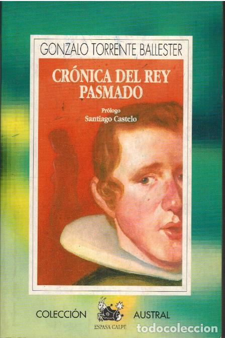 Libros: CRONICA DEL REY PASMADO - GONZALO TORRENTE BALLESTER - Foto 1