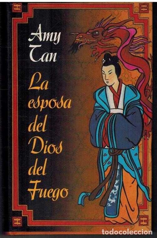 Libros: LA ESPOSA DEL DIOS DEL FUEGO - AMY TAN - Foto 1