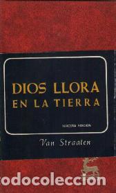 Libros: DIOS LLORA EN LA TIERRA - VAN STRAATEN - Foto 1