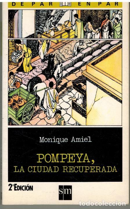 Libros: POMPEYA LA CIUDAD RECUPERADA - MONIQUE AMIEL - Foto 1